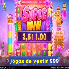 jogos de vestir 999